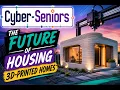 The Future of Housing 3D Printed Homes