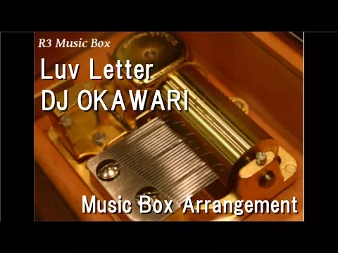 Download MP3 Luv Letter/DJ OKAWARI [Music Box]