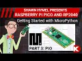 Intro to Raspberry Pi Pico and RP2040 - MicroPython Part 3 PIO Digi-Key Electronics