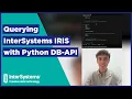 Querying InterSystems IRIS with Python DB API