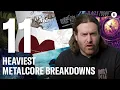 Download Lagu 11 Heaviest Metalcore Breakdowns | Counterparts Singer Brendan Murphy's Picks
