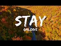 Download Lagu Galdive - Stay (feat. RINI) (Lyrics)