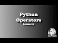 PYTHON Operators - by Sir eudz