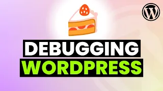 Debugging WordPress is Piece of Cake