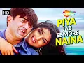 Lagu Piya Jab Se More Naina | Shreya Ghoshal, Kunal Ganjawala | Sunny, Priyanka | Romantic Songs