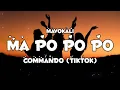 Download Lagu Mavokali - Commando {Mopopo popo Tiktok} (Lyrics)
