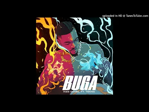 Download MP3 Kizz Daniel Ft. Tekno - Buga (Official Audio)