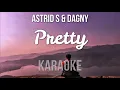 Download Lagu Astrid S, Dagny - Pretty (Karaokeversion)
