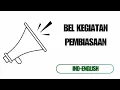 Bel sekolah 2 bahasa indo-english : kegiatan pembiasaan