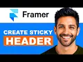 How To Create Sticky Header In Framer Full Guide