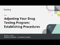 Adjusting Your Drug Testing Program Establishing Procedures