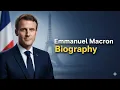 Emmanuel Macron biography in English President of France Early Life Career Full History