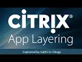 Citrix App layering explanation in Telugu