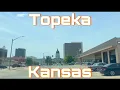 Topeka Kansas - City Tour Drive Thru