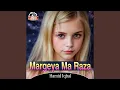 Download Lagu Margeya Ma Raza