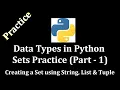 Data Types in Python Sets Practice Part 1 Creating Set using String List Tuple LearnWithMrRJ