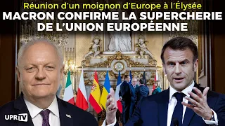 Macron confirme la supercherie de l'Union Européenne