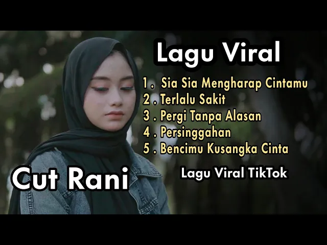 Download MP3 Sia Sia Mengharap Cintamu Cut Rani Viral 2023 Lagu Pilihan (mp3)