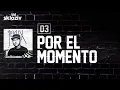 Download Lagu 03. Por el momento - Nicky jam ft Plan B (Álbum Fénix)