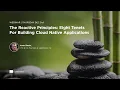 The Reactive Principles Eight Tenets For Building Cloud Native Applications