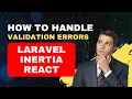How to handle validation errors in Laravel Inertia and React