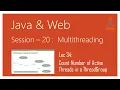 Multithreading in Java activeCount Method Count Number of Active Threads in a ThreadGroup