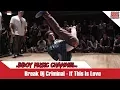 Download Lagu Bboy Music Channel | Break Dj Criminal | If This Is Love