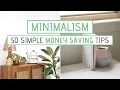 50 Ways to SAVE MONEY with Minimalism Easy Money Saving Tips