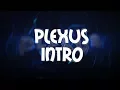 Plexus Intro