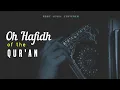 Download Lagu Oh Hafidh of the Qur'an | Emotional Soothing Nasheed
