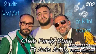 Cheb Fares Staifi Ya Ritni Goumri Ft Anis Arbi Clip Officiel 2022 