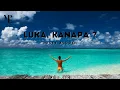 Download Lagu Luka kanapa datang saat beta su bahagia - Luka, Kanpa | Lagu Timur Terbaru 2021 - MPL