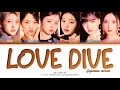 Lagu IVE (아이브) - LOVE DIVE (Japanese Version) Lyrics [Color Coded_Kan_Rom_Eng] (1 Hour Loop)
