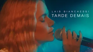 Lais Bianchessi - Tarde Demais (Clipe Oficial)