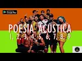 Poesia Acústica #1,2,3,4,5 (Parte 1)