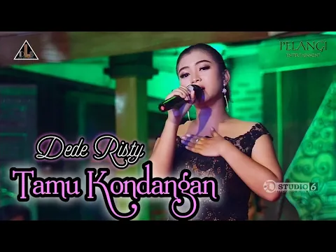 Download MP3 DEDE RISTY - TAMU KONDANGAN - DLS LIVE PERFORMANCE