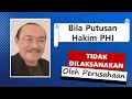 Download Lagu BILA PUTUSAN HAKIM PHI TIDAK DILAKSANAKAN OLEH PERUSAHAAN