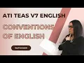 ATI TEAS Version 7 Conventions of English How to Get the Perfect Score