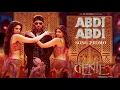 Genie - ABDI ABDI Video Song /Himon/Arbin/Ananya/ABDI ABDI SONG