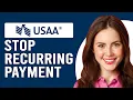How To Stop Recurring Payment On USAA How Do I Cancel Recurring Transfer On USAA