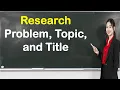 Download Lagu Perbedaan Antara Masalah, Topik, dan Judul Penelitian | ESC_Research ROOM