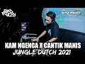 Download Lagu JUNGLE DUTCH 2021 !!! KAM NGENCA X CANTIK MANIS || HAPPY ENJOY [ ZAKA TARIGAN X PUTRA ANDESTA ]