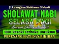 Download Lagu SHOLAWAT JIBRIL PENARIK REZEKI PALING DAHSYAT, Sholawat Nabi Muhammad SAW, Sholawat Jibril merdu