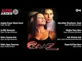Download Lagu Raaz Movie All Songs || Audio Jukebox || Dino Morea | Bipasha Basu | Bollywood Movie Songs