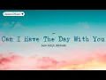 Can I Have The Day With You - Sam Ock ft. Michelle | Selena Music