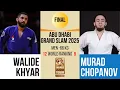 Walide KHYAR VS Murad CHOPANOV | Abu Dhabi Grand Slam 2025 | GOLD  -66 kg