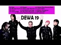 Download Lagu THE BEST OF DEWA 19 [ Full Album ]