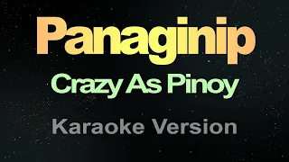 Panaginip - Crazy As Pinoy (Karaoke)