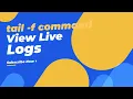 Stay One Step Ahead How to Check Live System Logs in Linux using tail - f Option devops2022