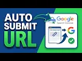How to Auto Submit URL on Google Search Console